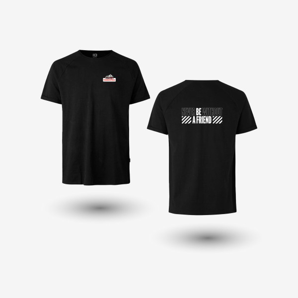 T-Shirt - Never be without a friend